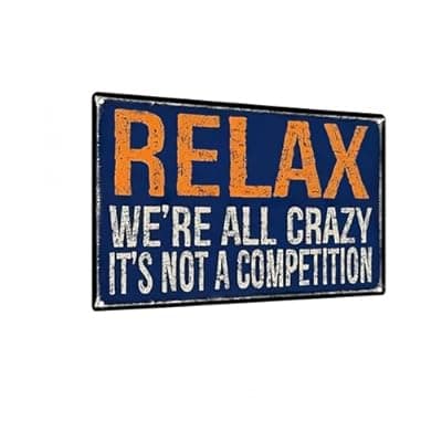 [Carastora] Carastora Vintage Metal Sign – “Relax, We're All Crazy. It's Not a Competition” Funny Quote – 8x12 Inch Tin Wall Decor for Home, Dorm, Cafe,