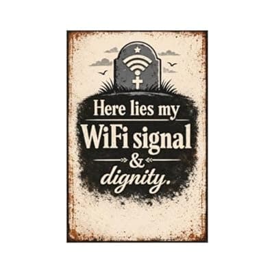 [Carastora] Here Lies My WiFi Signal and Dignity Vintage Metal Tin Sign 8x12 Inch Funny Sarcastic Wall Decor Rustic Retro Humor Plaque for Garage Office Bar Man Cave Home with Pre Drilled Holes